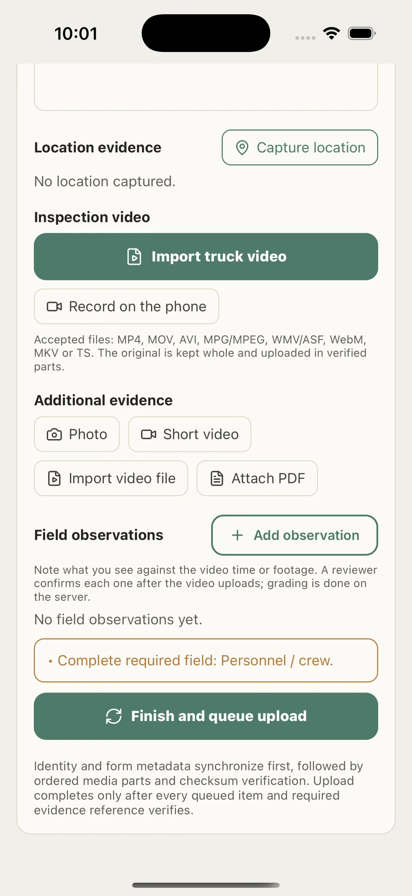 Field app with truck video import, photos, PDFs, field observations and Finish and queue upload